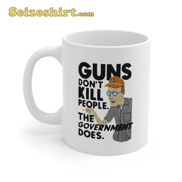 Guns Dont Kill People The Government Does Mug