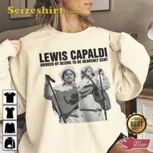 Lewis Capaldi Broken By Desire To Be Heavenly Sent Tour 2023 Sweatshirt