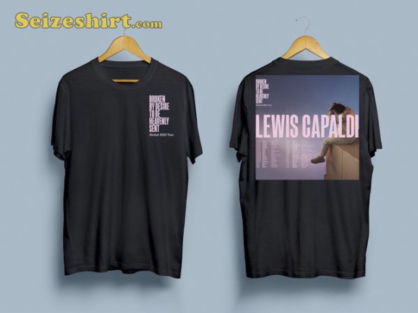 Lewis Capaldi Broken By Desire To Be Heavenly Sent Tour 2023 Unisex T-shirt