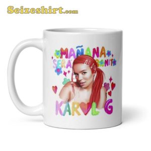 Manana Sera Bonito Karol G Ceramic Coffee Mug