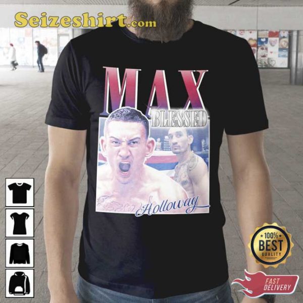Max Holloway Ultimate Fighting Championship Boxing Lover Shirt Design