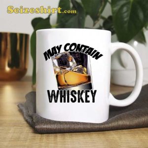 May Contain Whiskey Ceramic Coffee Mug