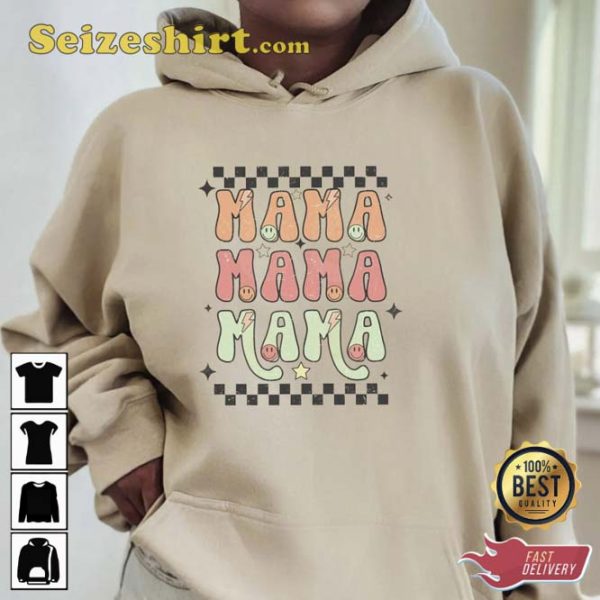 Mother Day Mama Unisex Sweatshirt Happy Funny