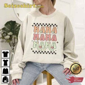 Mother Day Mama Unisex Sweatshirt Happy Funny