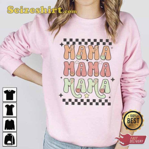 Mother Day Mama Unisex Sweatshirt Happy Funny