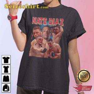Nate Diaz The Ultimate MMA Warrior Gift For Fan T-Shirt