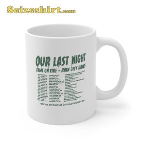 The Welcome Back Tour Our Last Night Fame On Fire Ran City Drive Mug