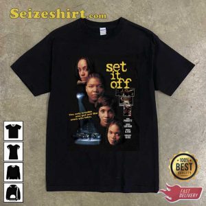 Set It Off 1996 Queen Latifah Movie Gift For Fan Unisex T Shirt