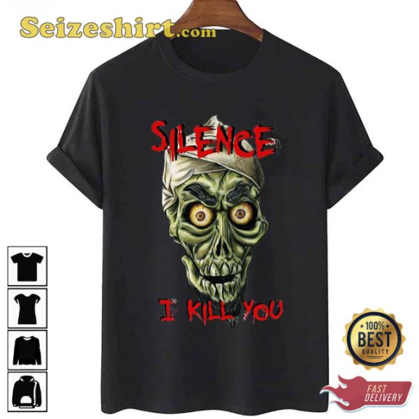 Silence Will Kill You Jeff Dunham San Antonio Texas Unisex Sweatshirt