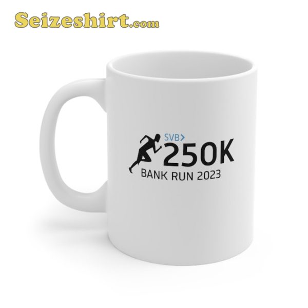 Silicon Valley Bank Run 2023 Ceramic Coffee Mug