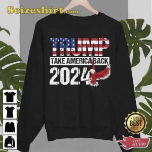 Take America Back 2024 Donald Trump Unisex Sweatshirt