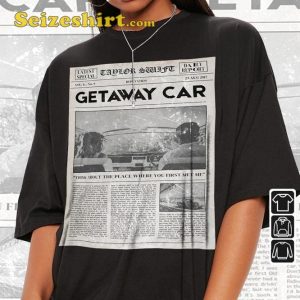 Taylor Music Album Cover Getaway Car Newspaper Style Graphic Unisex T-Shirt3