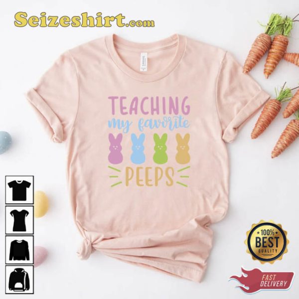 Teaching My Favorite Peeps Funny Bunny Tee Shirt