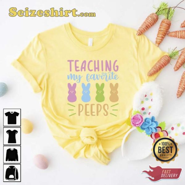 Teaching My Favorite Peeps Funny Bunny Tee Shirt