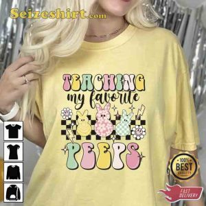 Teaching My Favorite Peeps Unisex Graphic Happy Day Shirt