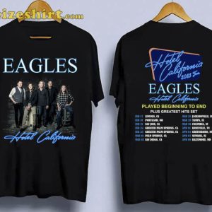 The Eagles Hotel California Tour 2023 Played Beginning To End Shirt