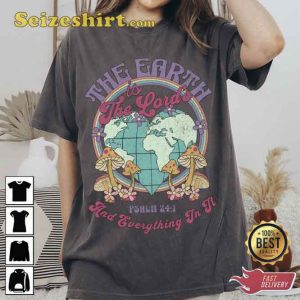 The Earth Is The Lord's And Everything In It Sweatshirt