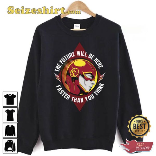 The Future Will Be Here The Flash Unisex T-Shirt