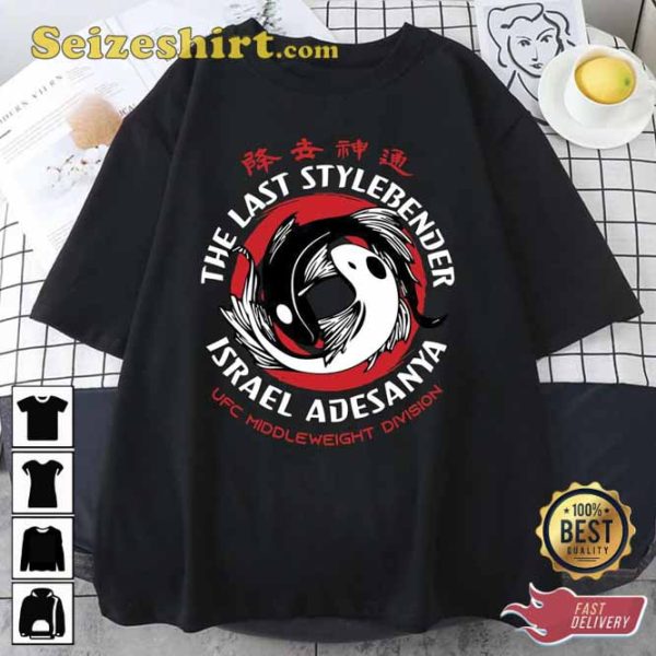 The Last Stylebender Israel Adesanya MMA Fighter Unisex T-Shirt