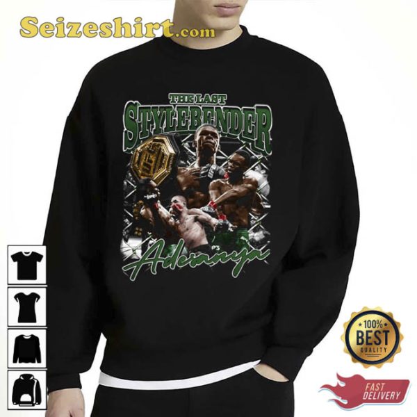 The Legend Boxer The Last Stylebender Israel Adesanya Martial Unisex Sweatshirt