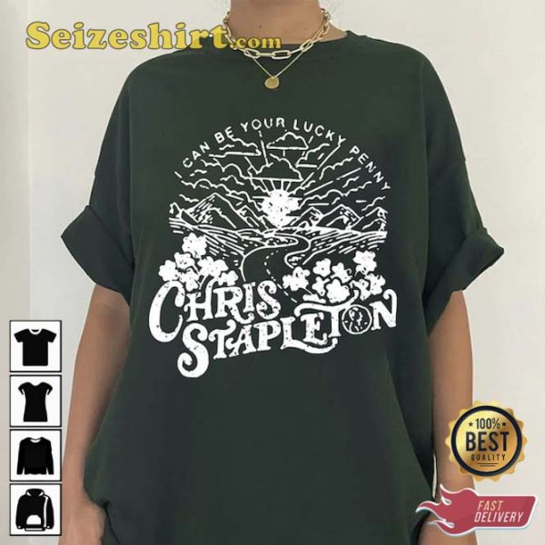 The Sun I Can Be Your Lucky Penny Chris Stapleton Shirt