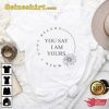 You Say Lauren Daigle Unisex T-Shirt Gift For Fan