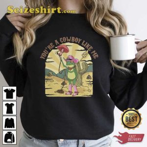 Funny Frog You Are A Cowboy Like Me Shirt