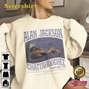 Alan Jackson Music Chattahoochee Hoodie For Fans