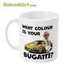 Andrew Tate What Colour Is Your Bugatti Funny TikTok Novelty Gift Mug