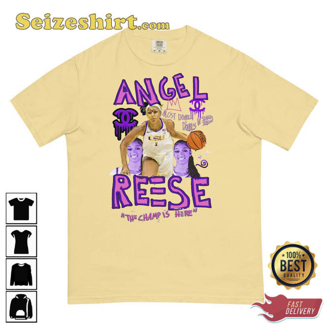Angel Reese LSU NCAAW Basketball The Champ Is Here T-shirt