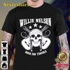 Born For Trouble Willie Nelson Music Lovers Graphic Unisex T-Shirt