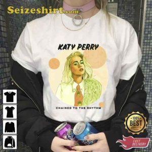 Chained To The Rhythm Katy Perry Fanmade Unisex T-shirt