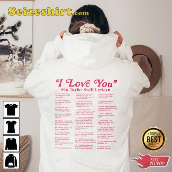 Different Ways Say I Love You In Lyrics Aesthetic Love You Hoodie For Swiftie