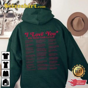 Different Ways Say I Love You In Lyrics Aesthetic Love You Hoodie For Swiftie4