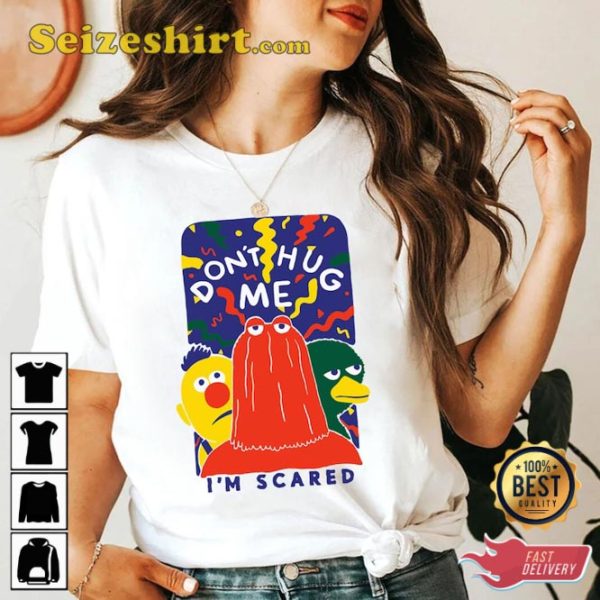 Dont Hug Me Im Scared TV Show DHMIS Fan Gift Funny Shirt