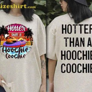 Hotter Than A Hoochie Coochie Chattahoochee Alan Jackson Vintage 2 Side Shirt1