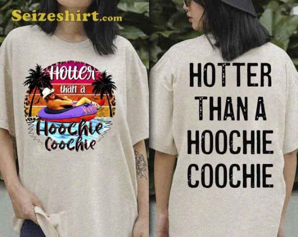 Hotter Than A Hoochie Coochie Chattahoochee Alan Jackson Vintage 2 Side Shirt