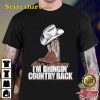 I am Bringin Country Back Alan Jackson Unisex T-shirt