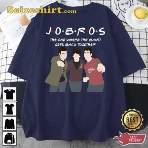 Jobros Jonash Brothers Band The One Were Gets Back Together Unisex T-Shirt