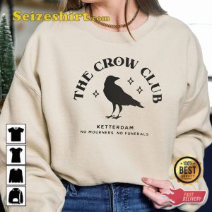 Ketterdam-Crow-Club-Six-Of-Crows-No-Mourners-No-Funerals-Vintage-Shirt-1
