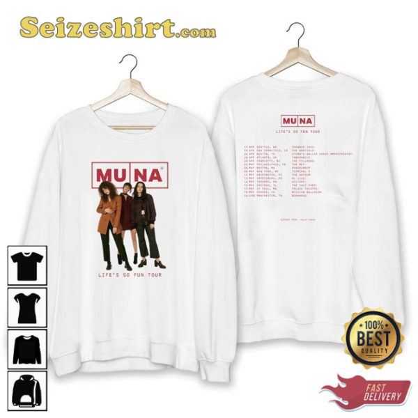 Muna Band Lifes So Fun Tour 2023 Shirt For Fans