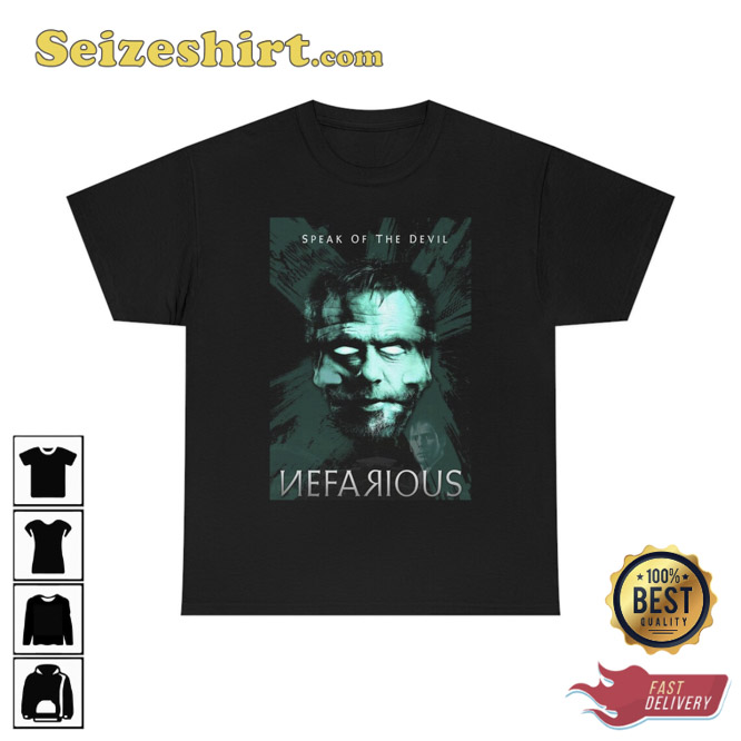 Nefarious Poster Nefarious Speak Of The Devil T-Shirt
