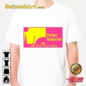 Peter Gabriel IO The World Tour 2023 Gift For Fan T shirt