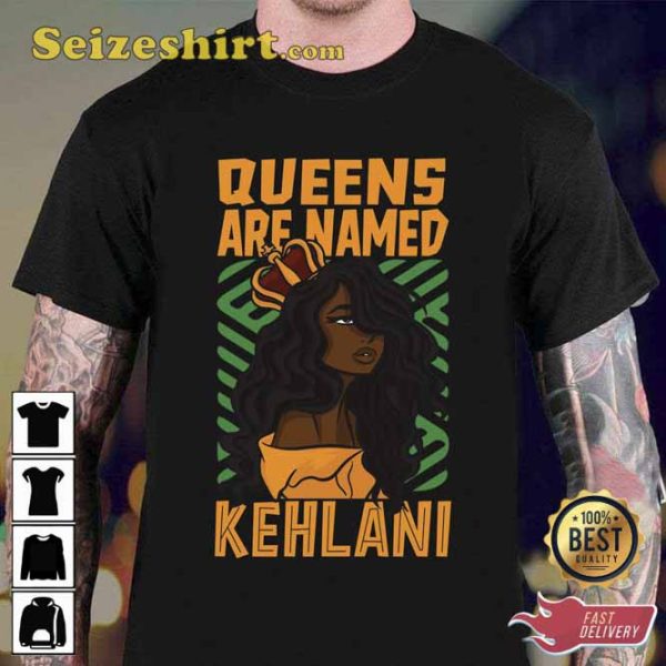 Queens Are Named Kehlani Quote Unisex T-Shirt