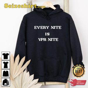 Vanderpump Rules Every Nite is VPR Nite Team Ariana Trending Sweatshirt