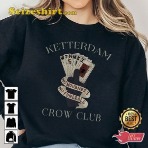 Vintage-Ketterdam-Crow-Club-Six-Of-Crows-No-Mourners-No-Funerals-Shirt