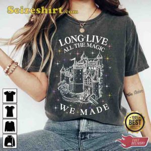 Long Live All The Magic We Made Cotton T-Shirt