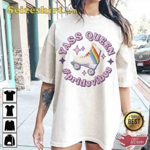 Yass Queen Pride Vibes Roller Skates Tee Shirt