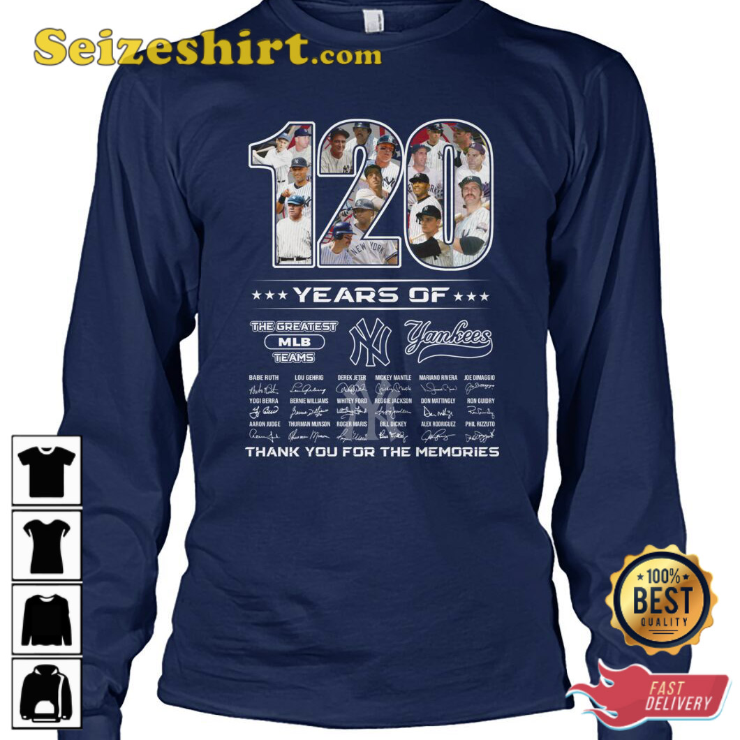 120 Years Of The Greatest MLB Team New York Yankees Shirt -  RobinPlaceFabrics