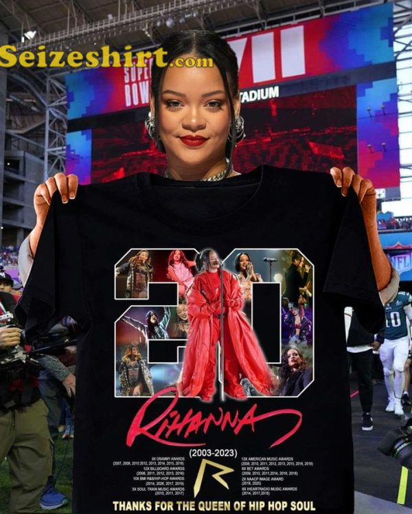 Rihanna 20 Years 2003 2023 Thank For The Queen Of Hip Hop Soul T-Shirt